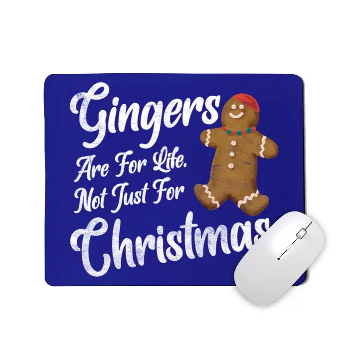 Gingers Are For Life Not Just Christmas Funny Redhead Xmas Meaningful Gift Mousepad