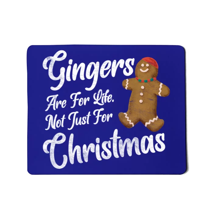 Gingers Are For Life Not Just Christmas Funny Redhead Xmas Meaningful Gift Mousepad