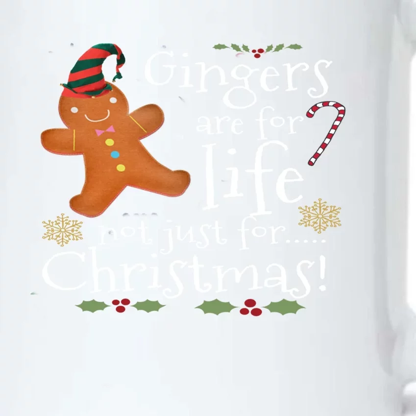 Gingers Are For Life Not Just For Christmas Funny Gift Cute Gift Black Color Changing Mug