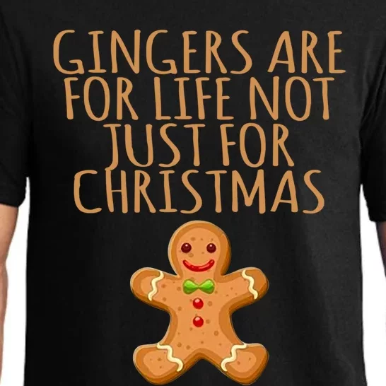 Gingers Are For Life Not Just For Christmas Gingerbread Xmas Great Gift Pajama Set