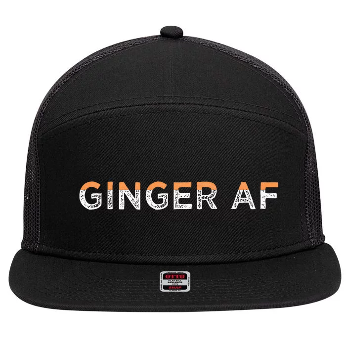 Ginger Af Funny Redhead Hair Quote Saying Gingers Gag Gift 7 Panel Mesh Trucker Snapback Hat