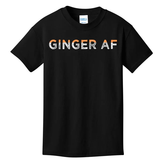 Ginger Af Funny Redhead Hair Quote Saying Gingers Gag Gift Kids T-Shirt