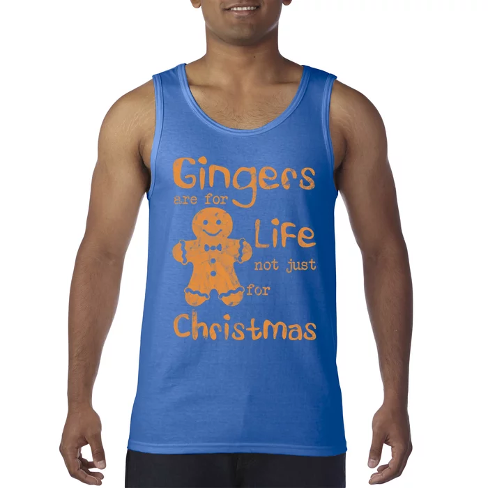 Gingers Are For Life Not Just For Christmas Cookies Noel Gift Tank Top