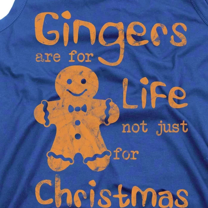 Gingers Are For Life Not Just For Christmas Cookies Noel Gift Tank Top