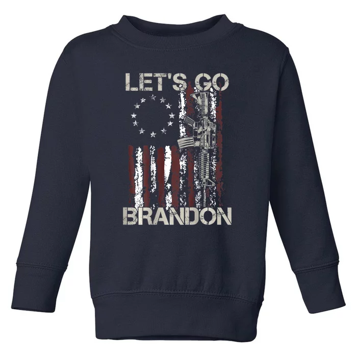 Gun American Flag Patriots Let's Go Brandon Toddler Sweatshirt