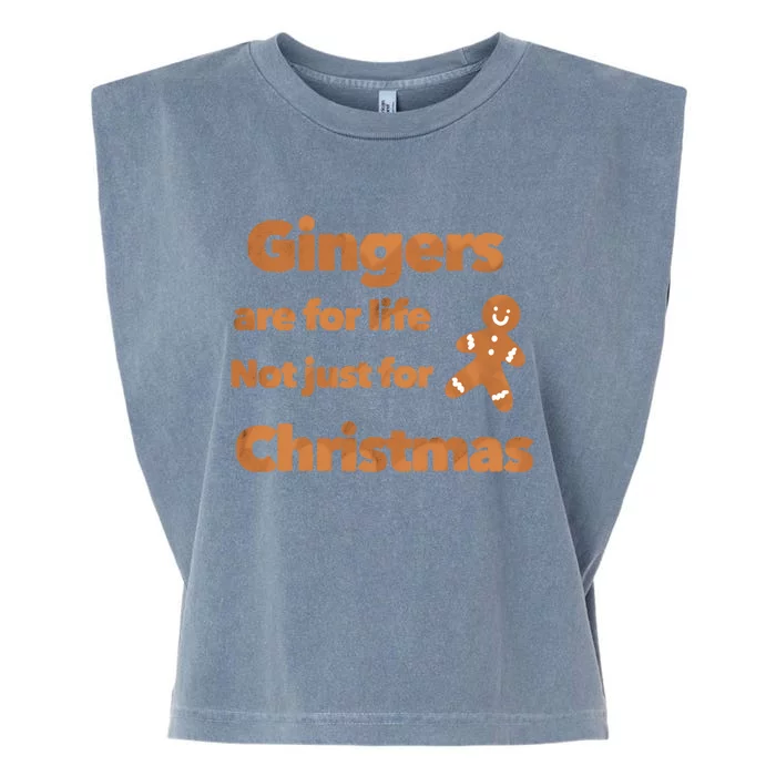 Gingers Are For Life Not Just For Christmas Funny Gift Garment-Dyed Women's Muscle Tee