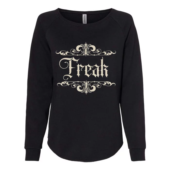 Goth Aesthetic Freak For Victorian Or Romantic Goth Womens California Wash Sweatshirt