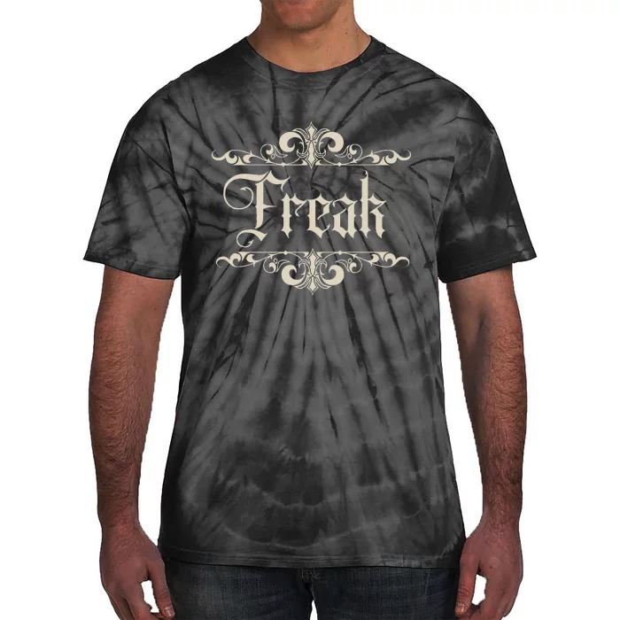 Goth Aesthetic Freak For Victorian Or Romantic Goth Tie-Dye T-Shirt