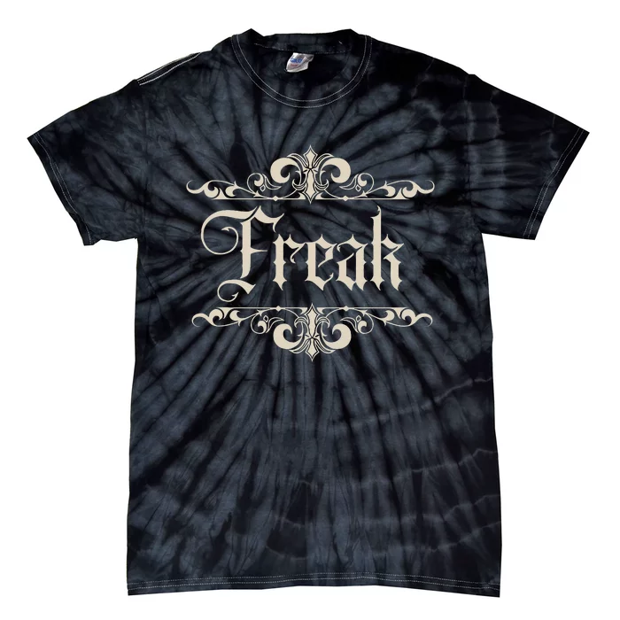 Goth Aesthetic Freak For Victorian Or Romantic Goth Tie-Dye T-Shirt