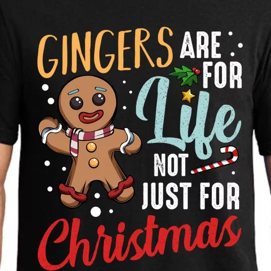 Gingers Are For Life Not Just For Christmas Gingerbread Meaningful Gift Pajama Set