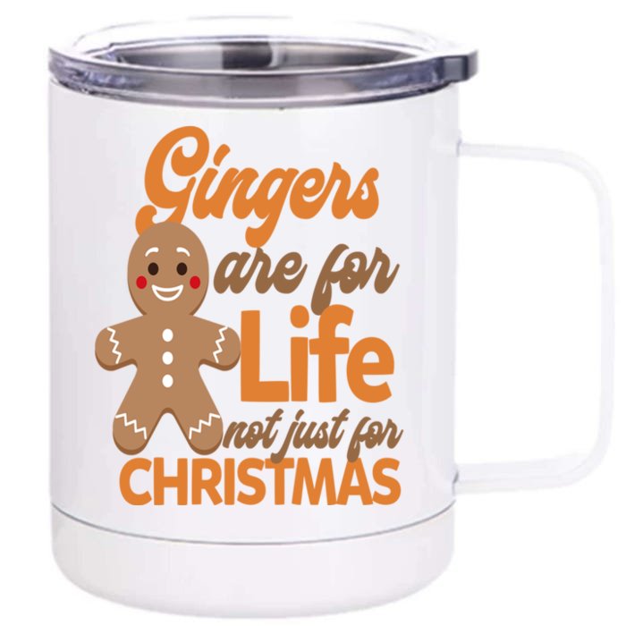 Gingers Are For Life Not Just For Christmas Gift Front & Back 12oz Stainless Steel Tumbler Cup