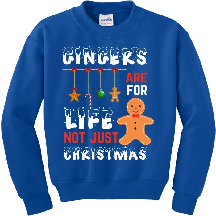 Gingers Are For Life Not Just For Christmas Gingerbread Cool Gift Kids Sweatshirt