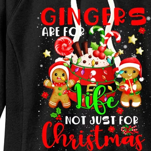 Gingers Are For Life Not Just Funny For Xmas Gingerbreads Gift Women's Fleece Hoodie