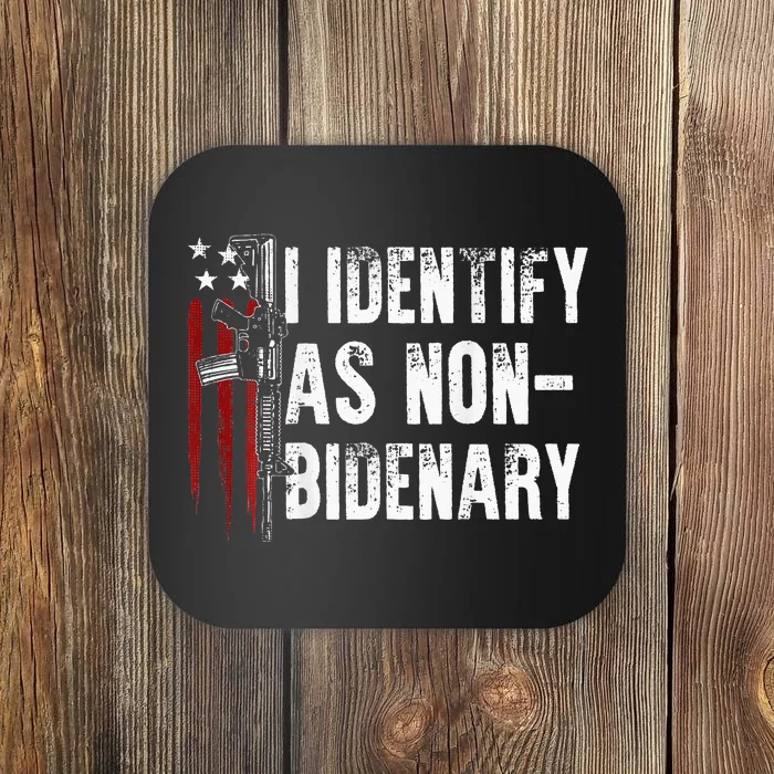 Gun American Flag I Identify As Non Bidenary Coaster