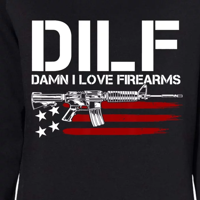 Gun American Flag DILF Damn I Love Firearms US Flag Womens California Wash Sweatshirt