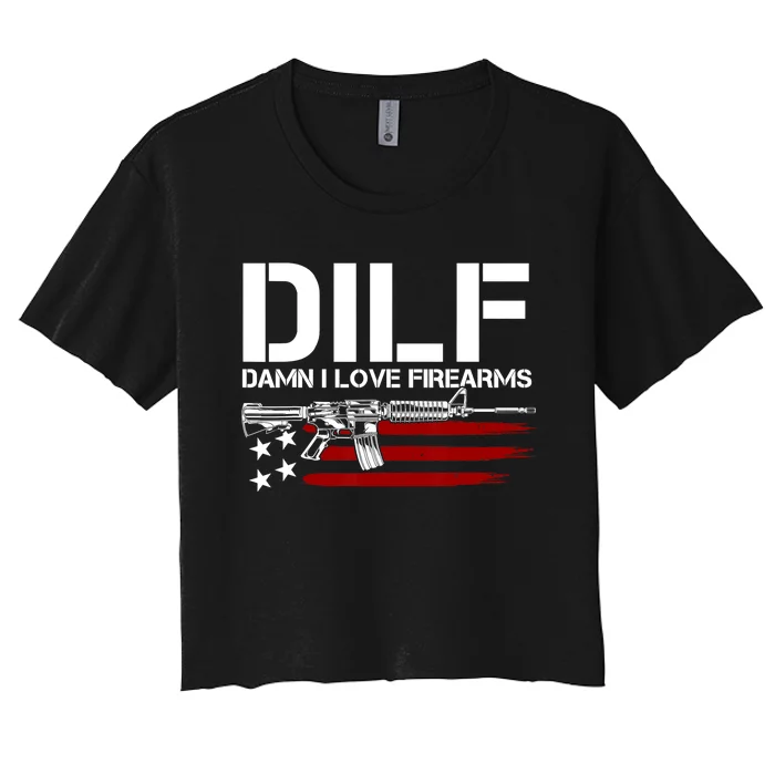 Gun American Flag DILF Damn I Love Firearms US Flag Women's Crop Top Tee