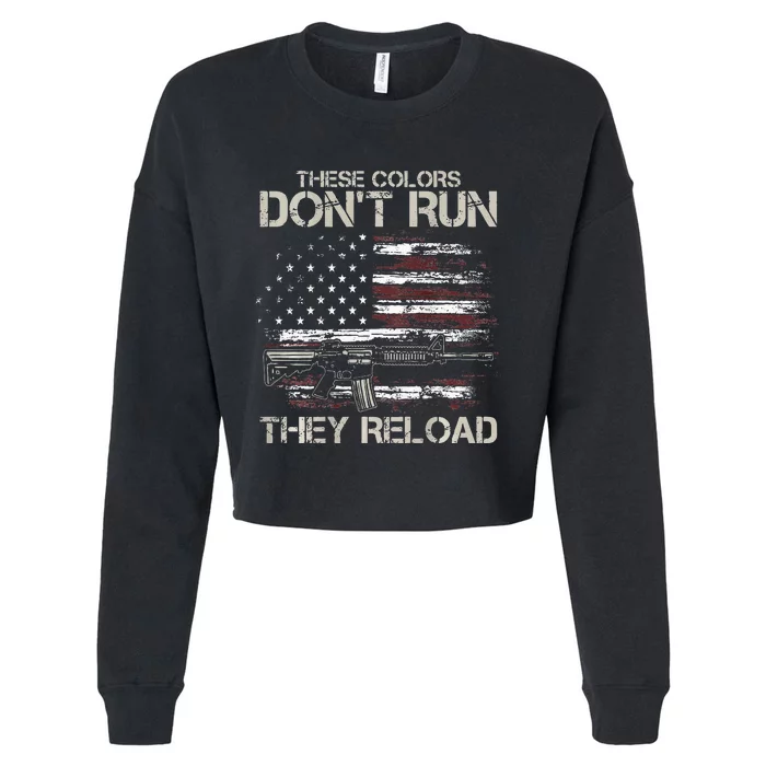 Gun American Flag Colors Dont Run They Reload Cropped Pullover Crew