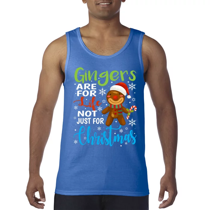 Gingers Are For Life Not Just Christmas Funny Gingerbread Gift Tank Top