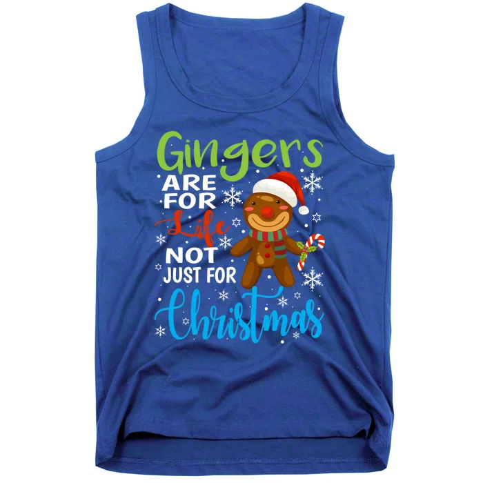 Gingers Are For Life Not Just Christmas Funny Gingerbread Gift Tank Top