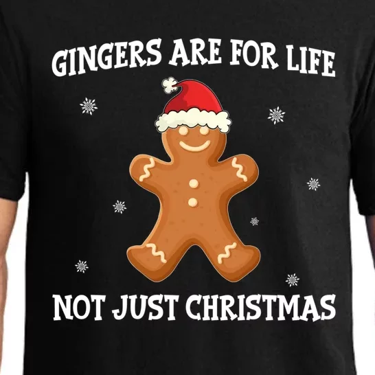 Gingers Are For Life Not Just Christmas Funny Ginger Gift Funny Gift Pajama Set