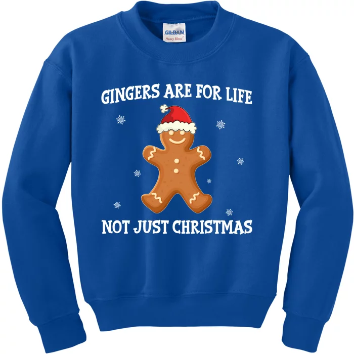 Gingers Are For Life Not Just Christmas Funny Ginger Gift Funny Gift Kids Sweatshirt