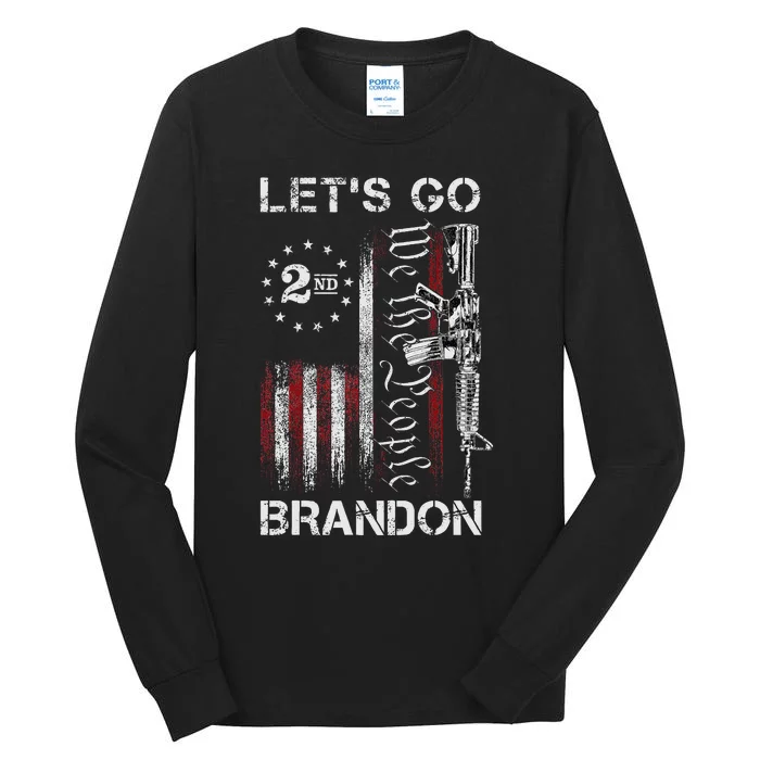 Gun American Flag Patriots Let's Go Brandon 2nd Amendment Tall Long Sleeve T-Shirt