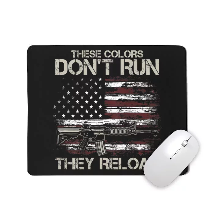 Gun American Flag Colors Don’t Run They Reload Mousepad