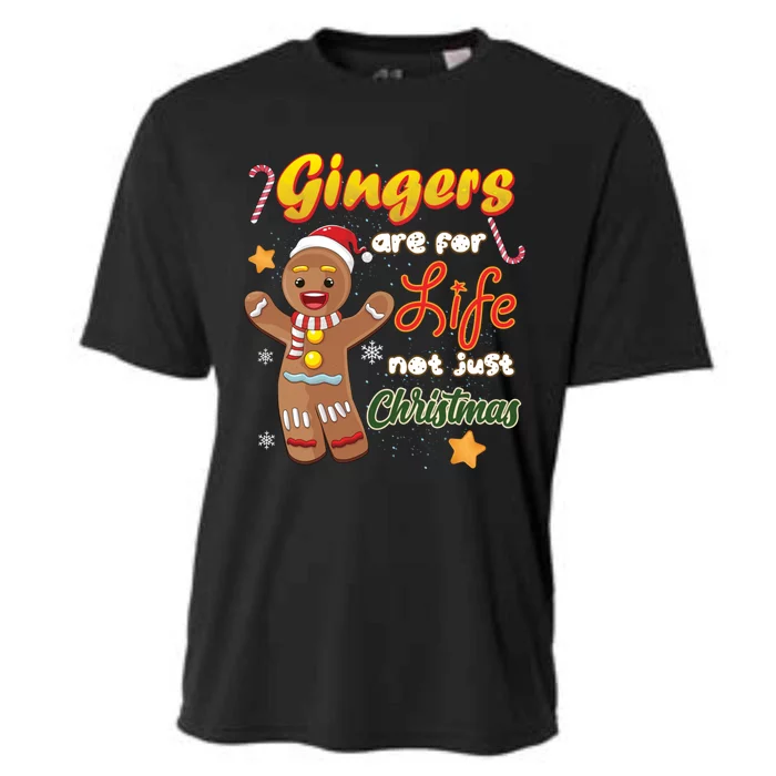 Gingers Are For Life Not Just Xmas Gingerbread Redhead Funny Gift Cooling Performance Crew T-Shirt