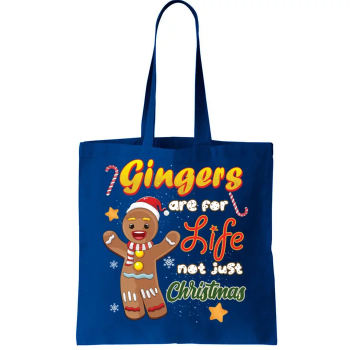 Gingers Are For Life Not Just Xmas Gingerbread Redhead Funny Gift Tote Bag