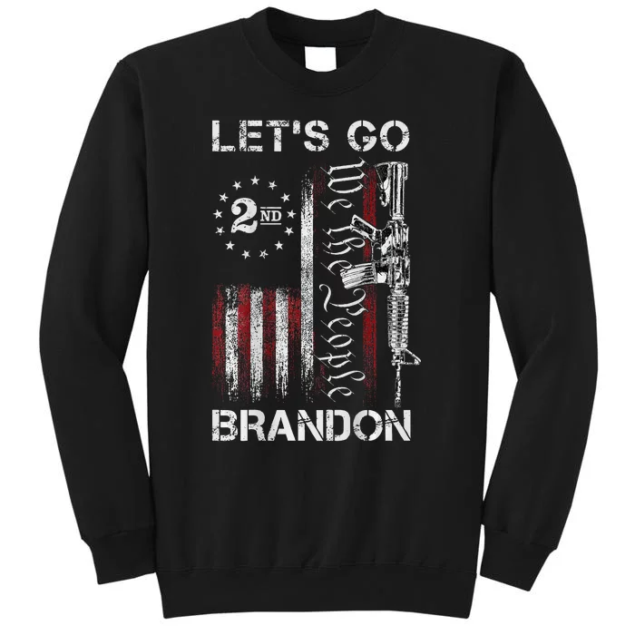 Gun American Flag Patriots Lets Go Brandon Tall Sweatshirt