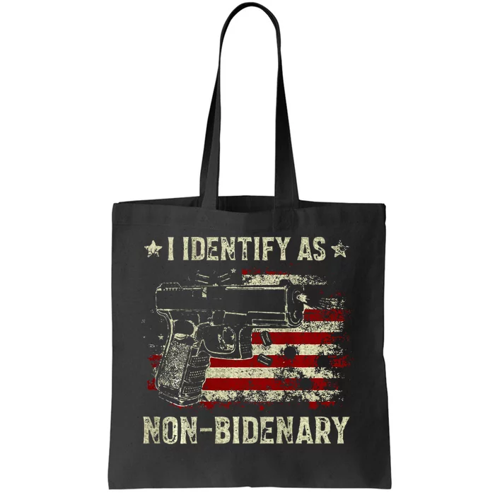 Gun American Flag Funny I Identify As NonBidenary Tote Bag