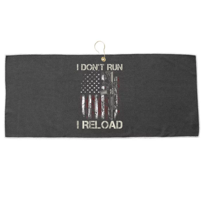 Gun American Flag I DonT Run I Reload I Dont Run Large Microfiber Waffle Golf Towel