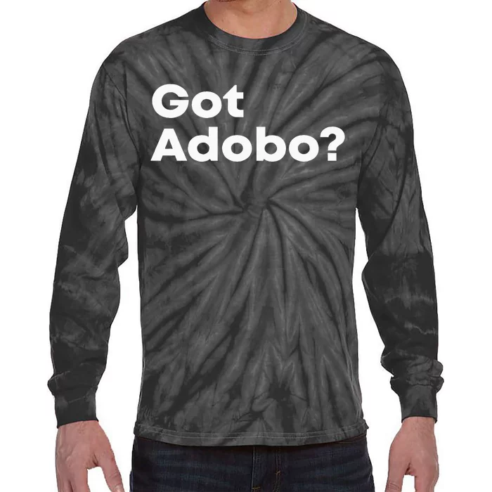 Got Adobo Filipino Cuisine Philippines Pinoy Chicken Pork Tie-Dye Long Sleeve Shirt