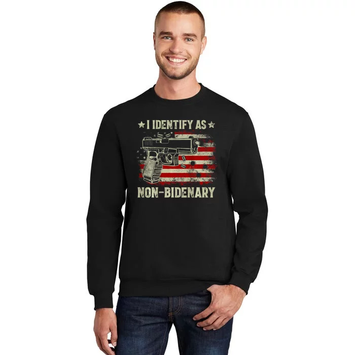 Gun American Flag I Identify As Nonbidenary Tall Sweatshirt