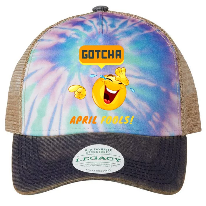 Gotcha April Fools Day Funny Prank Silly Dad Jokes Legacy Tie Dye Trucker Hat