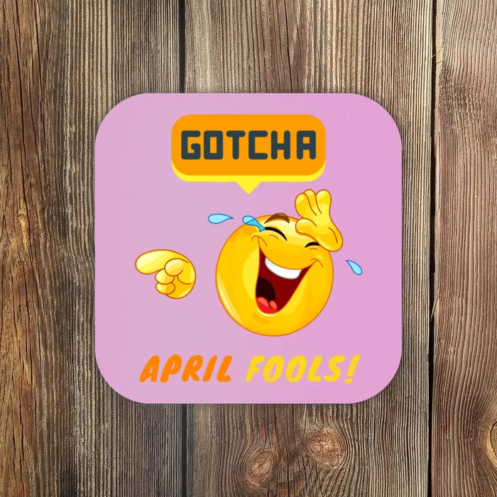 Gotcha April Fools Day Funny Prank Silly Dad Jokes Coaster