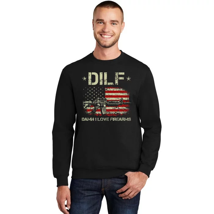 Gun American Flag Dilf Damn I Love Firearms Tall Sweatshirt