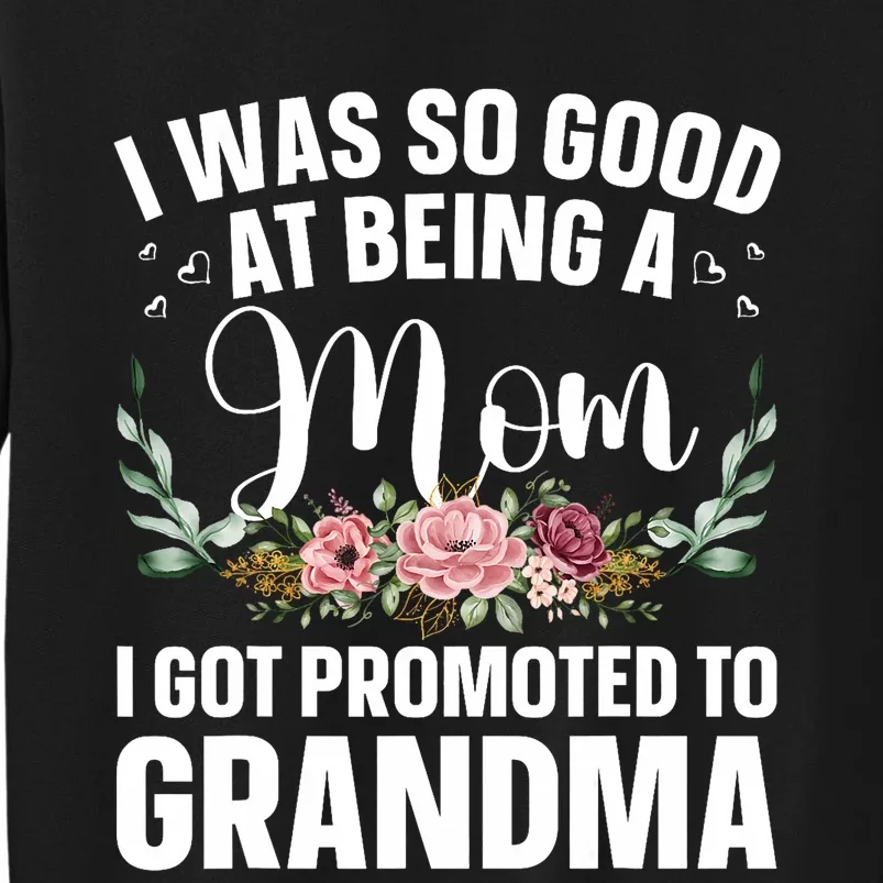 Grandma Art For Mom Women Grandmother Promoted To Grandma Tall Sweatshirt