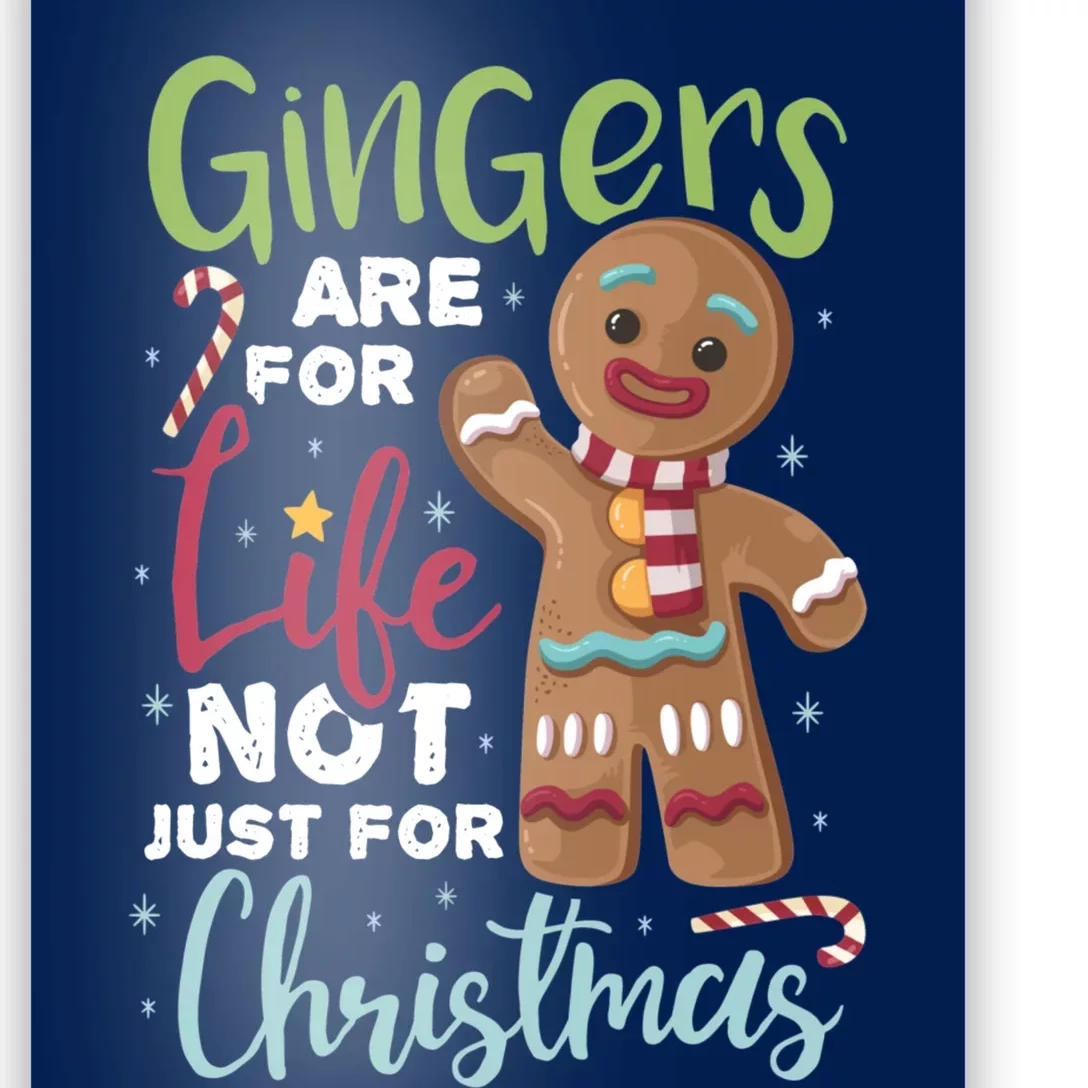 Gingers Are For Life Not Just For Christmas Poster