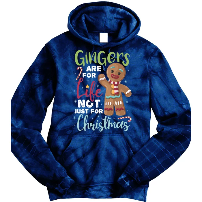 Gingers Are For Life Not Just For Christmas Tie Dye Hoodie