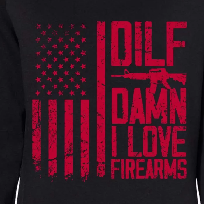 Gun American Flag Dilf Damn I Love Firearms Womens California Wash Sweatshirt