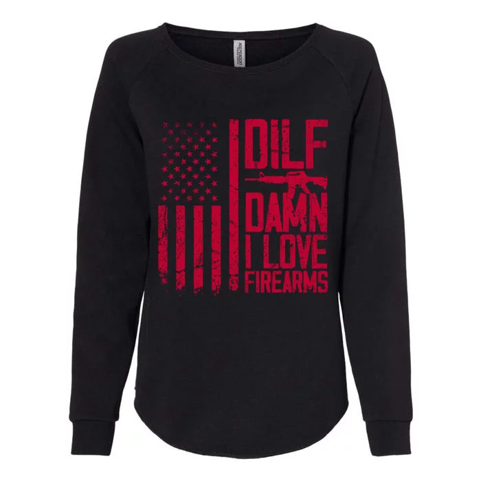 Gun American Flag Dilf Damn I Love Firearms Womens California Wash Sweatshirt