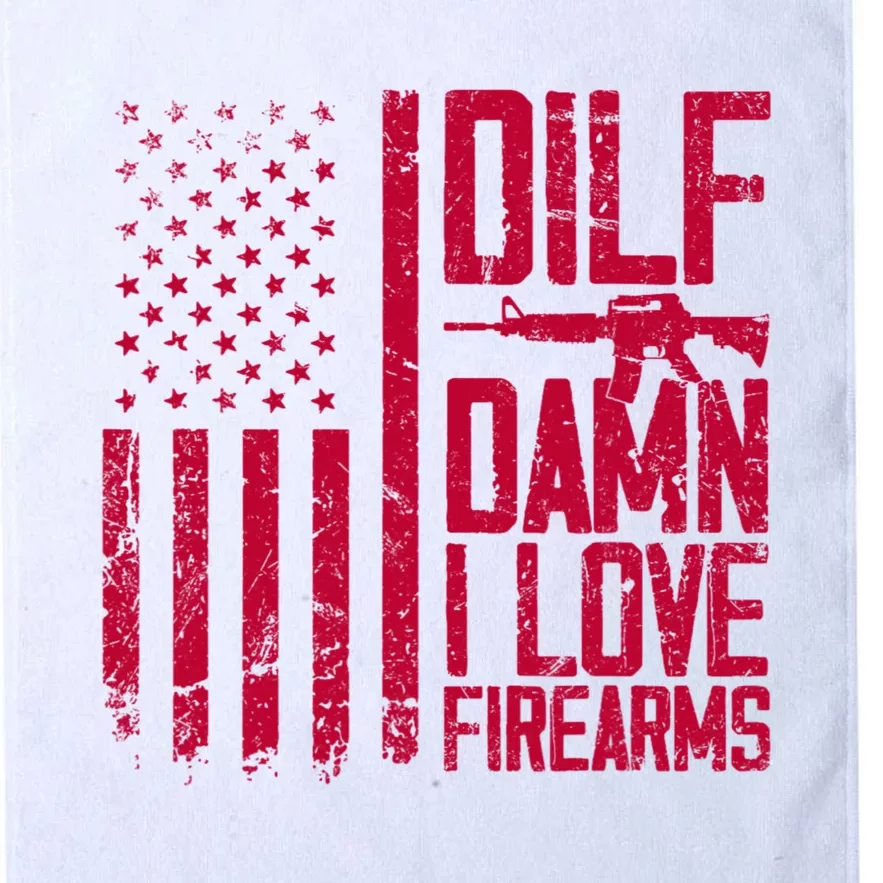 Gun American Flag Dilf Damn I Love Firearms Platinum Collection Golf Towel