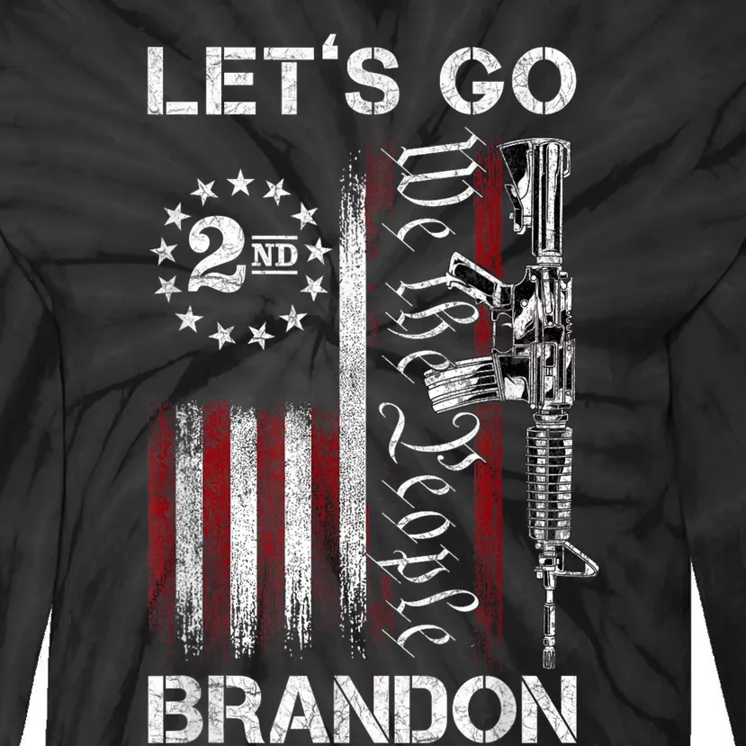 Gun American Flag Patriots Lets Go Brandon Tie-Dye Long Sleeve Shirt