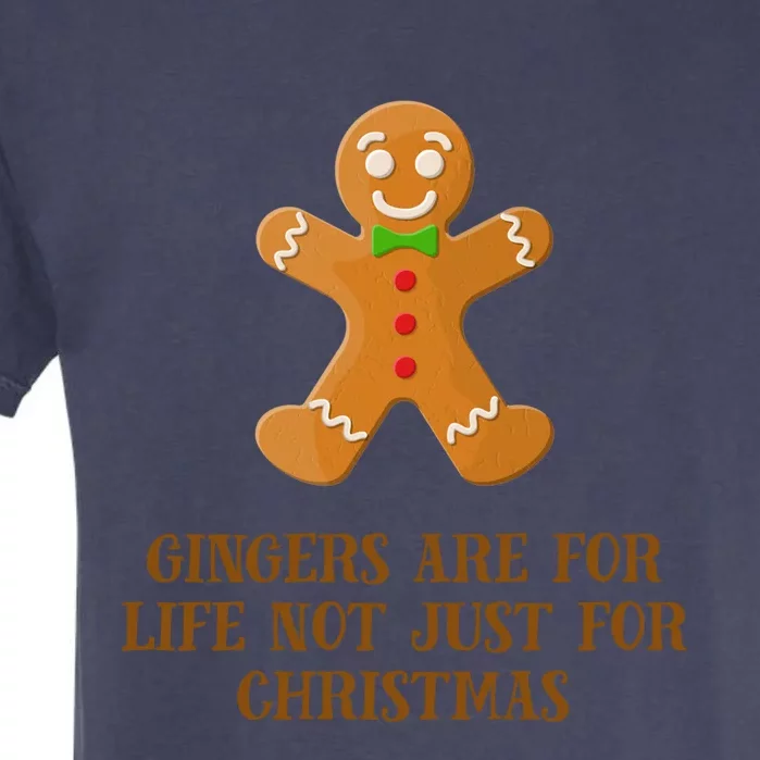 Gingerbread Are For Life Not Just For Christmas Cute Gift Garment-Dyed Heavyweight T-Shirt