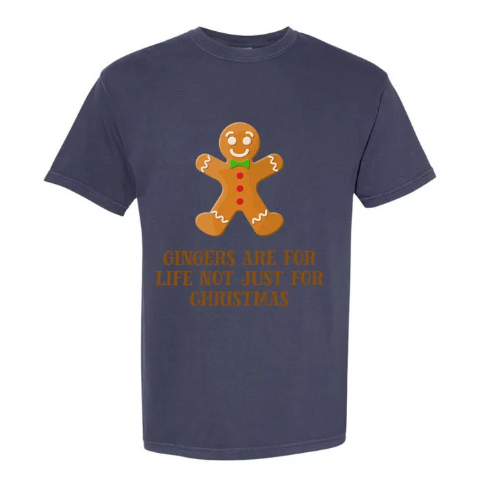 Gingerbread Are For Life Not Just For Christmas Cute Gift Garment-Dyed Heavyweight T-Shirt