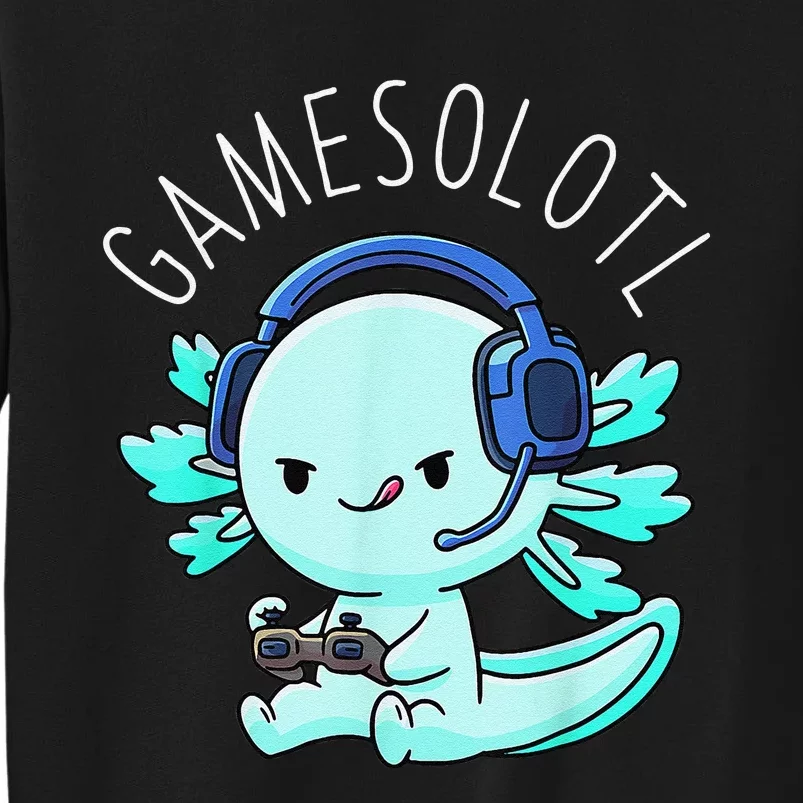 Gamesolotl Axolotl Fish Gamer Gaming Anime Lizard Video Game Tall Sweatshirt