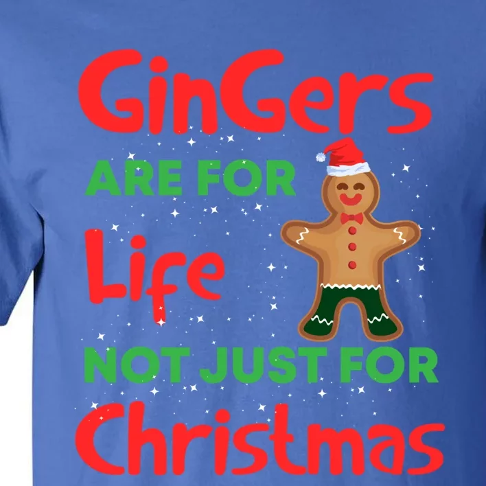 Gingers Are For Life Cute Ginger Bread Christmas Costume Gift Tall T-Shirt