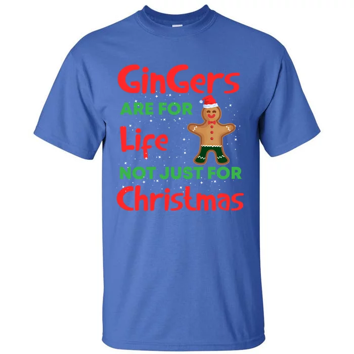 Gingers Are For Life Cute Ginger Bread Christmas Costume Gift Tall T-Shirt