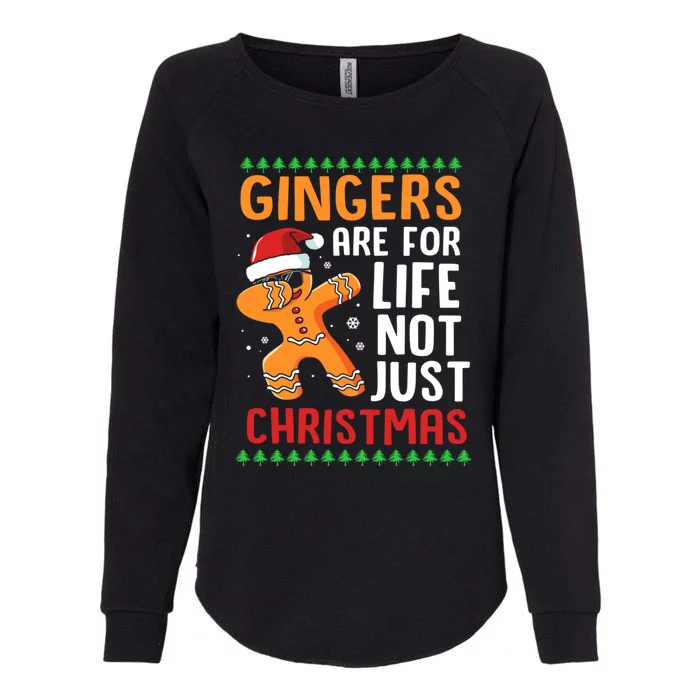 Gingers Are For Life Not Just Christmas Dabbing Gingerbread Gift Womens California Wash Sweatshirt